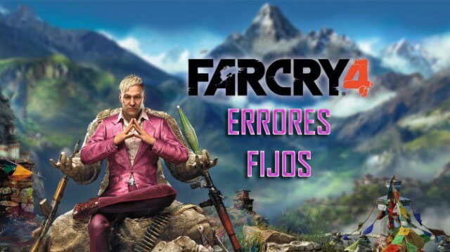 [CORREGIDO] Far Cry 4 Errores: DirectX, DLL, FPS bajo yamp; Otros fácilmente