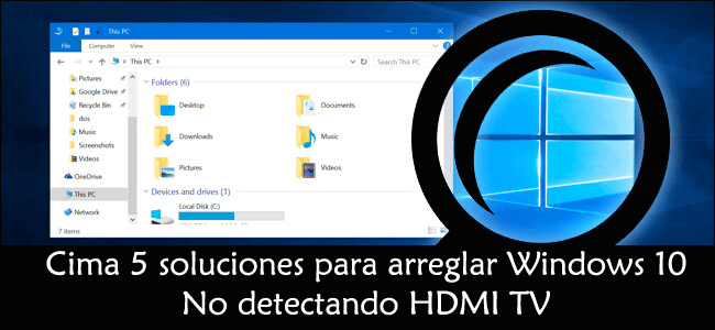 eliminar Windows 10 que no detecta la televisión HDMI
