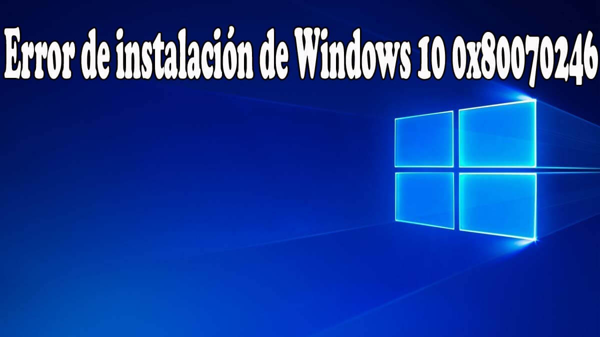 Reparar La Instalación De La Actualización Acumulativa De Windows 10 Error 0x80070246 Pc Error 8524