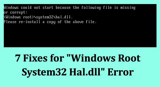Error de Windows Root System32 Hal.dll