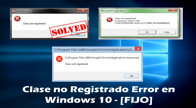 Clase no registrada Error de Windows 10