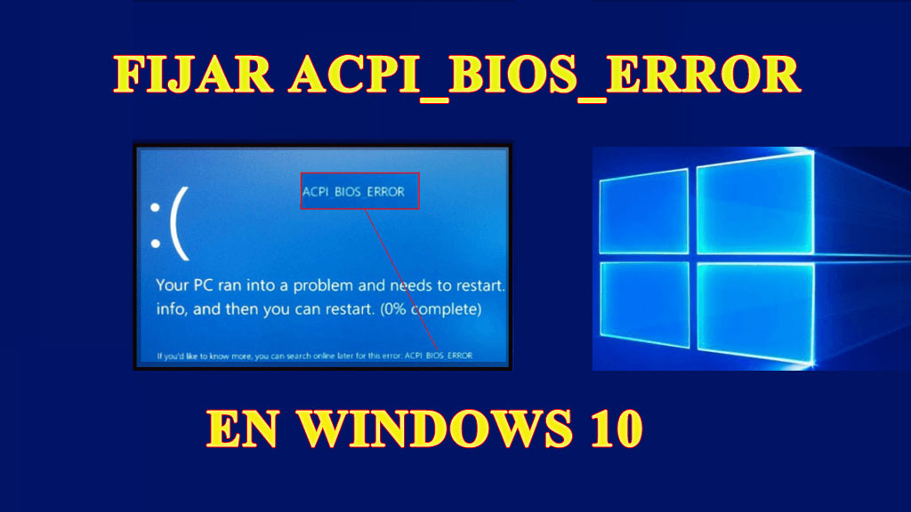 Cómo a Fijar Acpi_Bios_Error en Window 10 [Completar Guía]