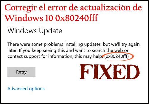 Error de actualización de Windows 0x80240fff