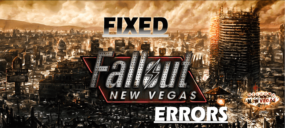 Resolver errores para Fallout New Vegas