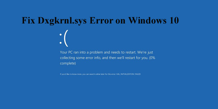 deshacerse de Dxgkrnl.sys Error en Windows 10