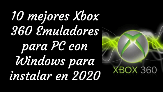 Específico Habitar calcio Cima 10 emuladores de Xbox 360 para PC en 2023