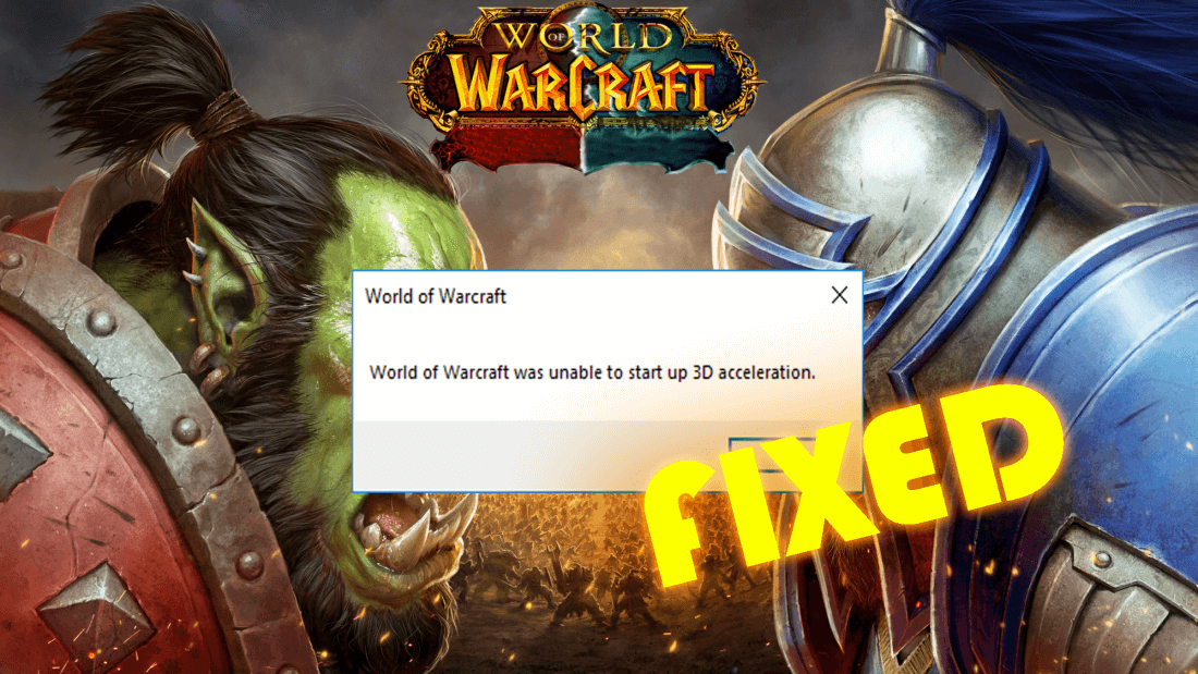 World of Warcraft no pudo iniciar el error de aceleración 3D