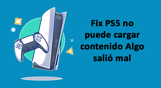 PS5 no puede cargar contenido Algo salió mal
