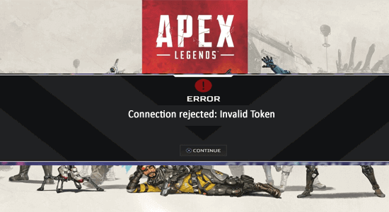 CORREGIDO: "Token no válido de conexión rechazada" en Apex Legends