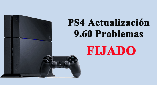 Arreglar Actualización de PS4 9.60 Problemas