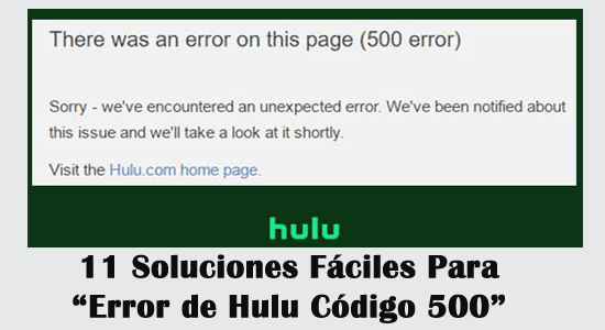 código de error 500 de Hulu